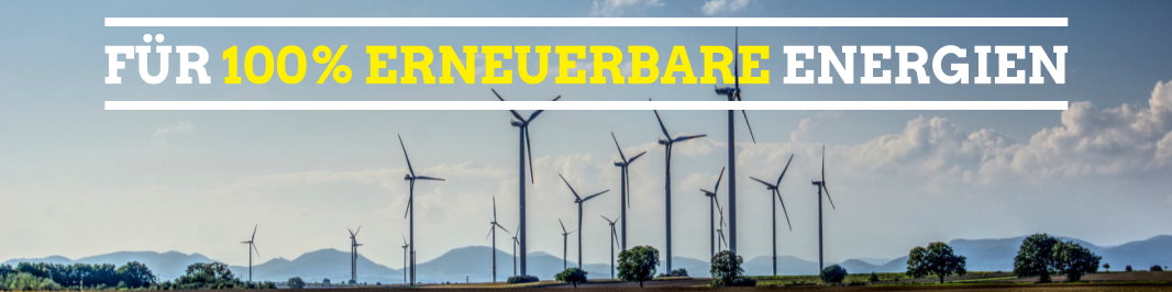 Für 100% erneuerbare Energien